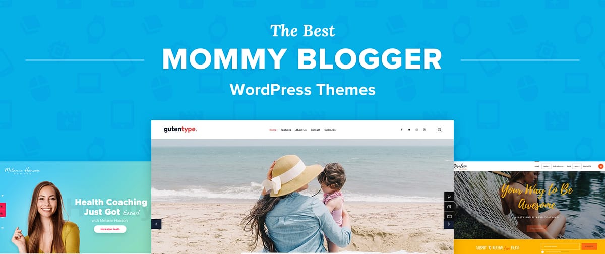 The Best Mom Blog WordPress Themes