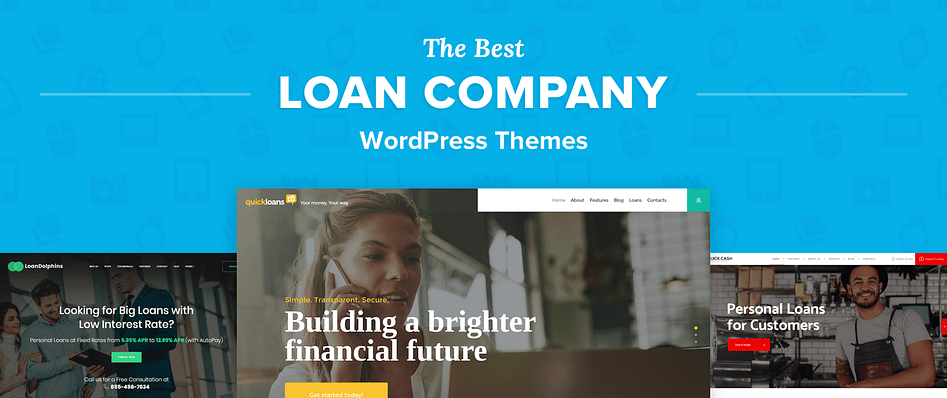 The 5 Best Loan Company Wordpress Themes For 2020 Compete Themes