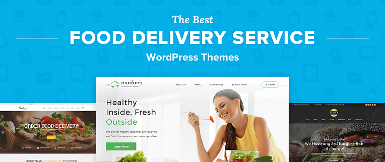 The 7 Best Food Delivery Service Wordpress Themes