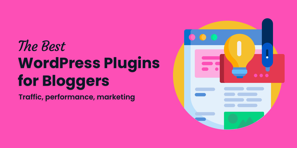 The 8 Best WordPress Plugins For Bloggers (Essential Tools)